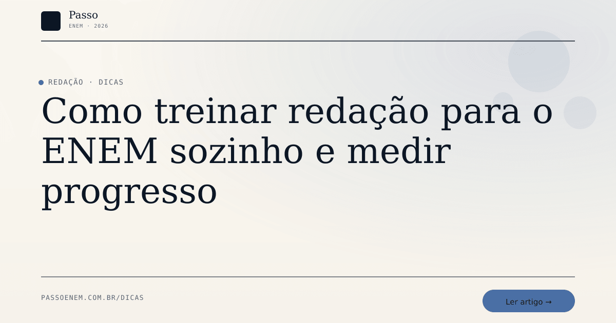 Imagem editorial para o artigo: Como treinar redação para o ENEM sozinho e medir progresso