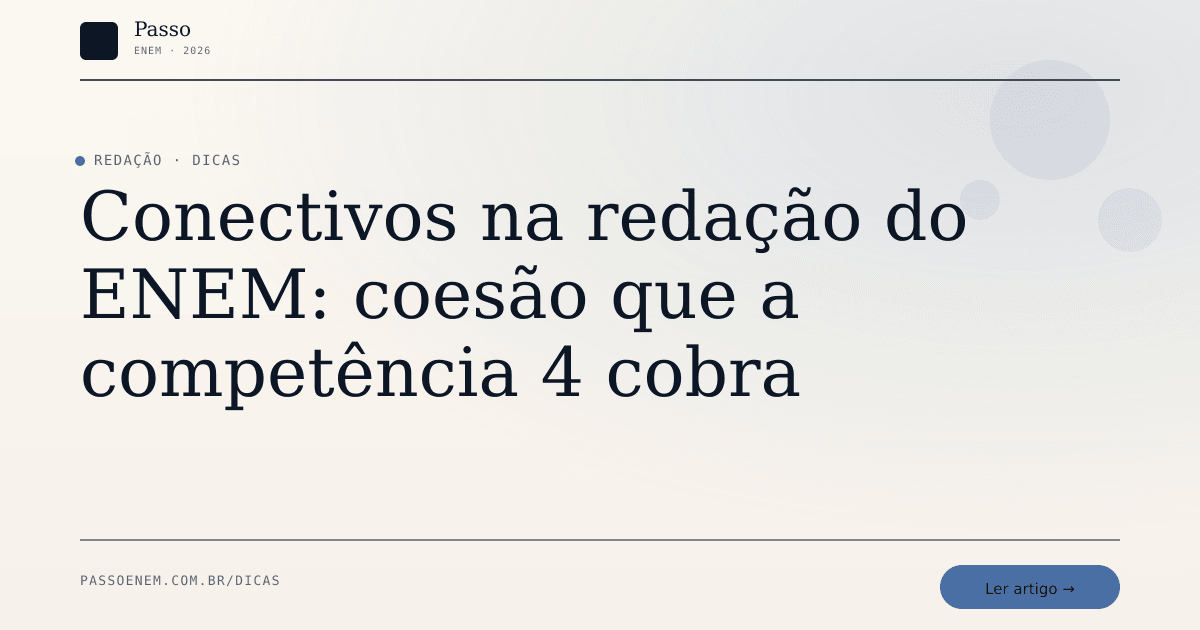 Imagem editorial para o artigo: Conectivos na redação do ENEM: coesão que a competência 4 cobra