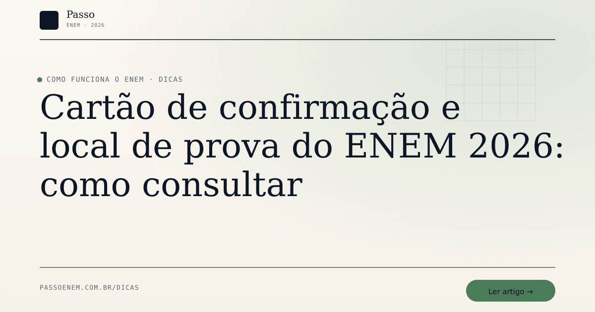 Imagem editorial para o artigo: Cartão de confirmação e local de prova do ENEM 2026: como consultar