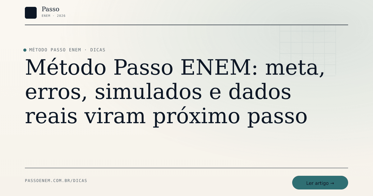 Imagem editorial para o artigo: Método Passo ENEM: meta, erros, simulados e dados reais viram próximo passo