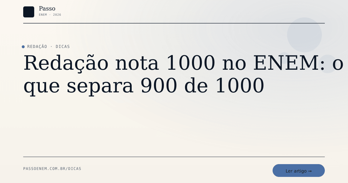 Imagem editorial para o artigo: Redação nota 1000 no ENEM: o que separa 900 de 1000