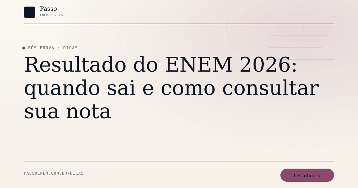 Imagem editorial para o artigo: Resultado do ENEM 2026: quando sai e como consultar sua nota