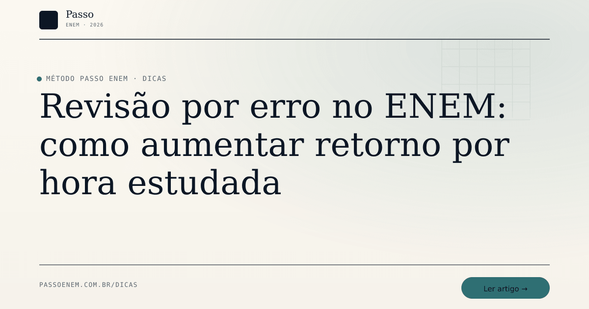 Imagem editorial para o artigo: Revisão por erro no ENEM: como aumentar retorno por hora estudada