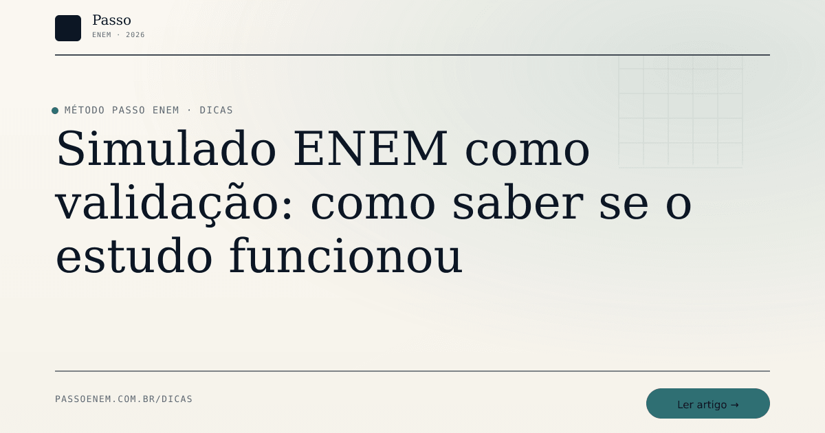 Imagem editorial para o artigo: Simulado ENEM como validação: como saber se o estudo funcionou